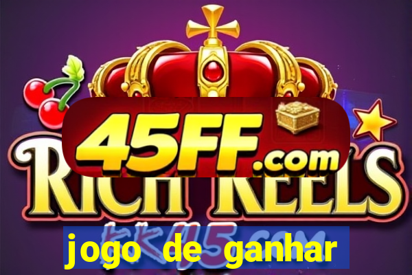 jogo de ganhar dinheiro no cadastro